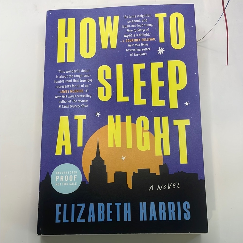 How to Sleep At Night A Novel by Elizabeth Harris